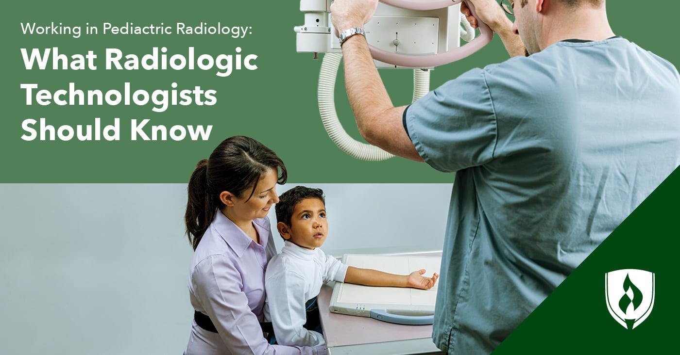 Pediatric Radiology: What Radiologic Technologists Should Know